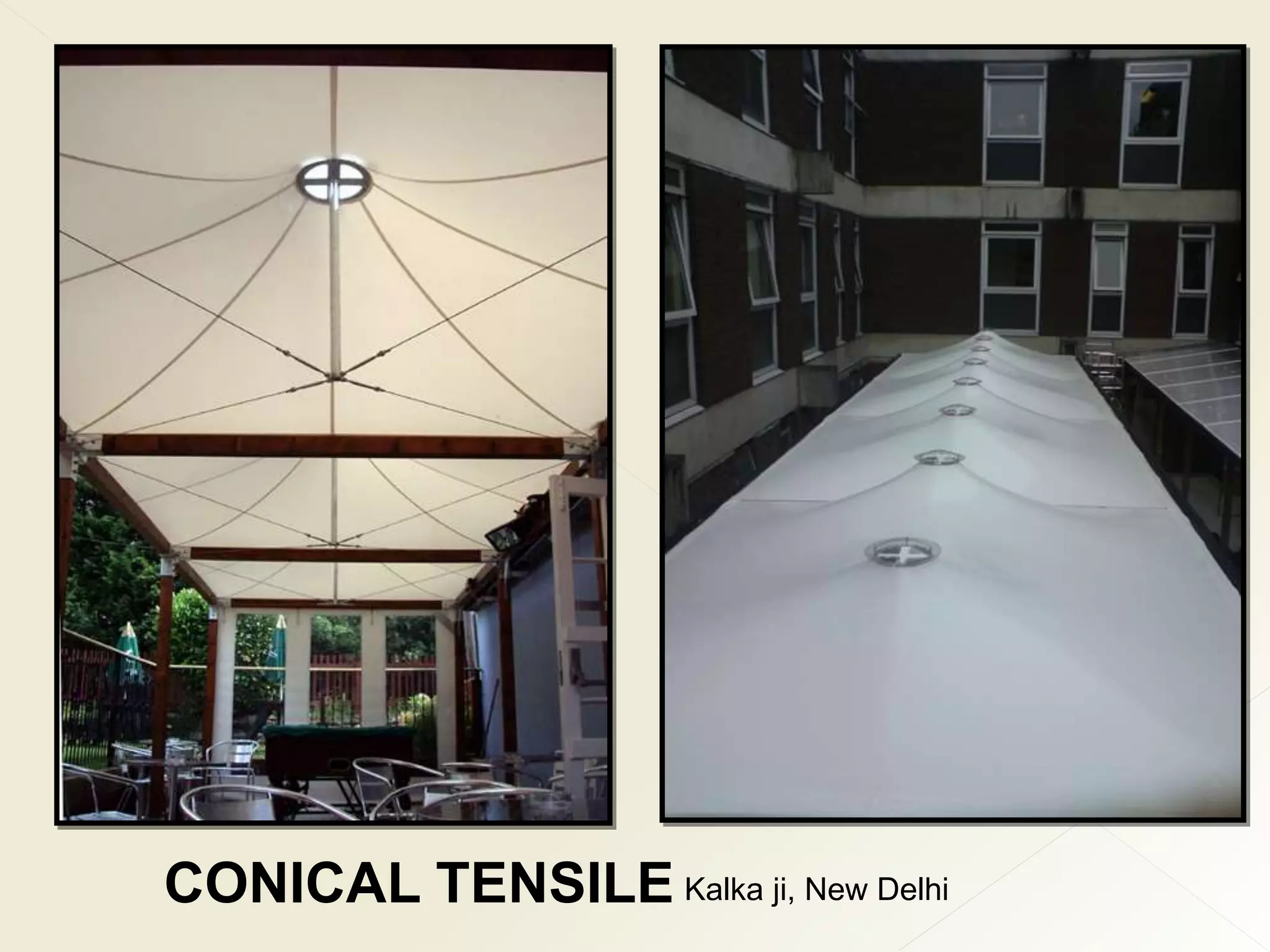 CONICAL TENSILE Kalka ji, New Delhi
 