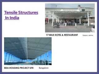 Tensile Structures
In India
 