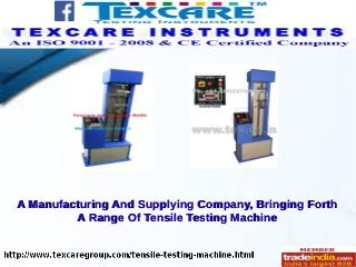 A Manufacturing And Supplying Company, Bringing ForthA Manufacturing And Supplying Company, Bringing Forth
A Range Of Tensile Testing MachineA Range Of Tensile Testing Machine
 