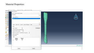 Material Properties:
 