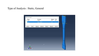Type of Analysis : Static, General
 