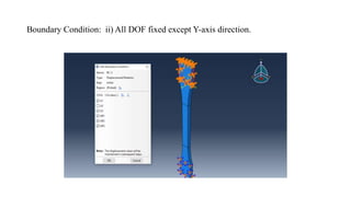 Boundary Condition: ii) All DOF fixed except Y-axis direction.
 