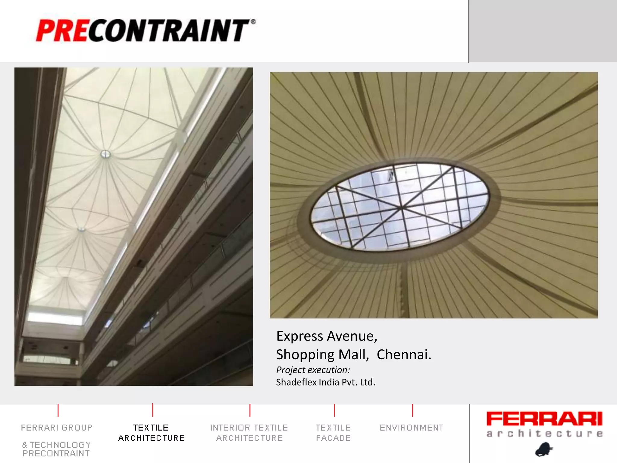 Express Avenue,Shopping Mall,  Chennai.Project execution: Shadeflex India Pvt. Ltd.