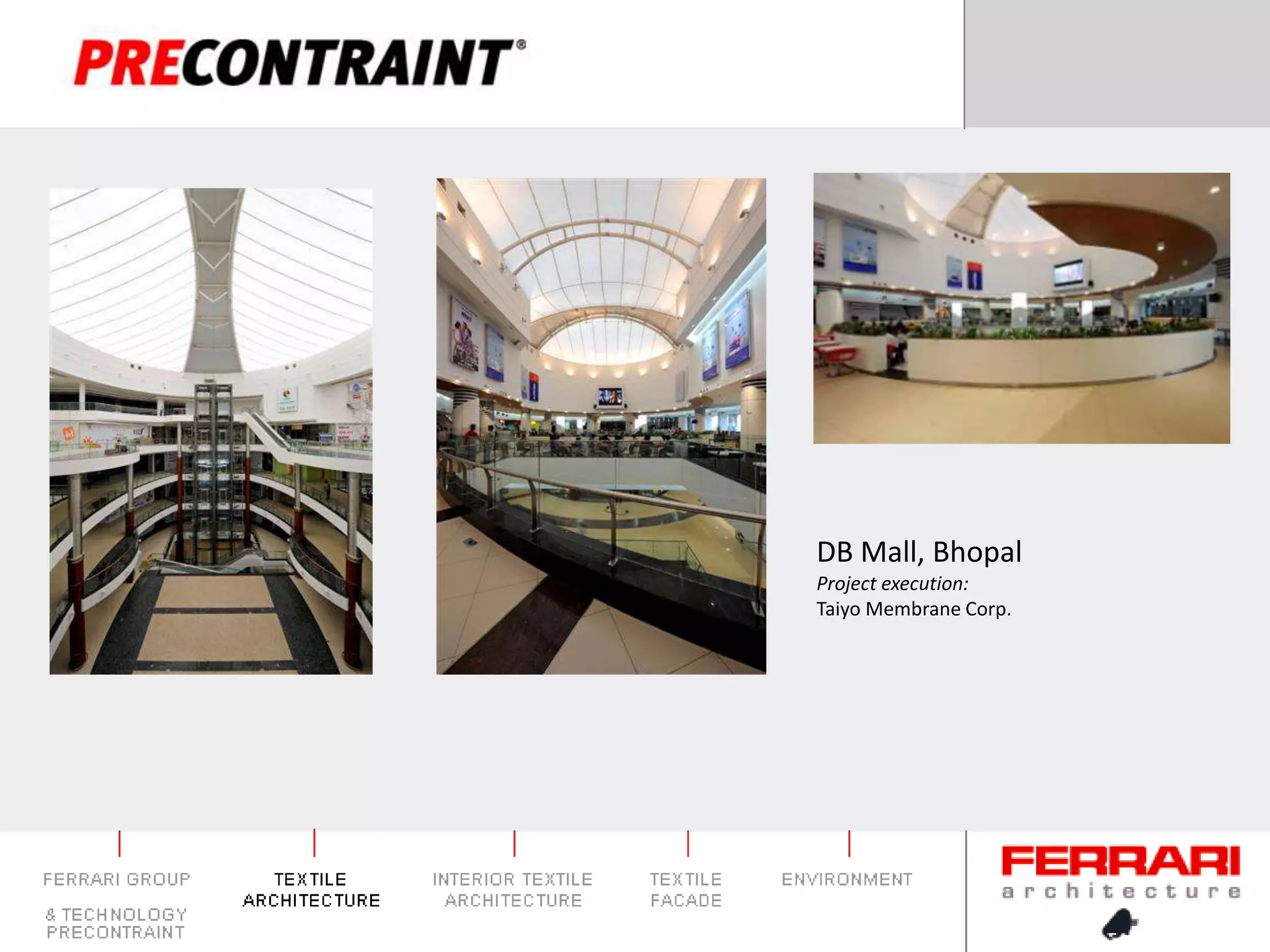 DB Mall, BhopalProject execution: Taiyo Membrane Corp.