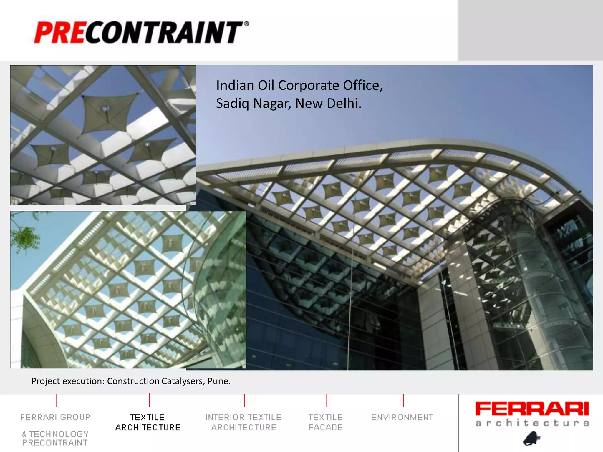 Indian Oil Corporate Office, Sadiq Nagar, New Delhi.Project execution: Construction Catalysers, Pune.
