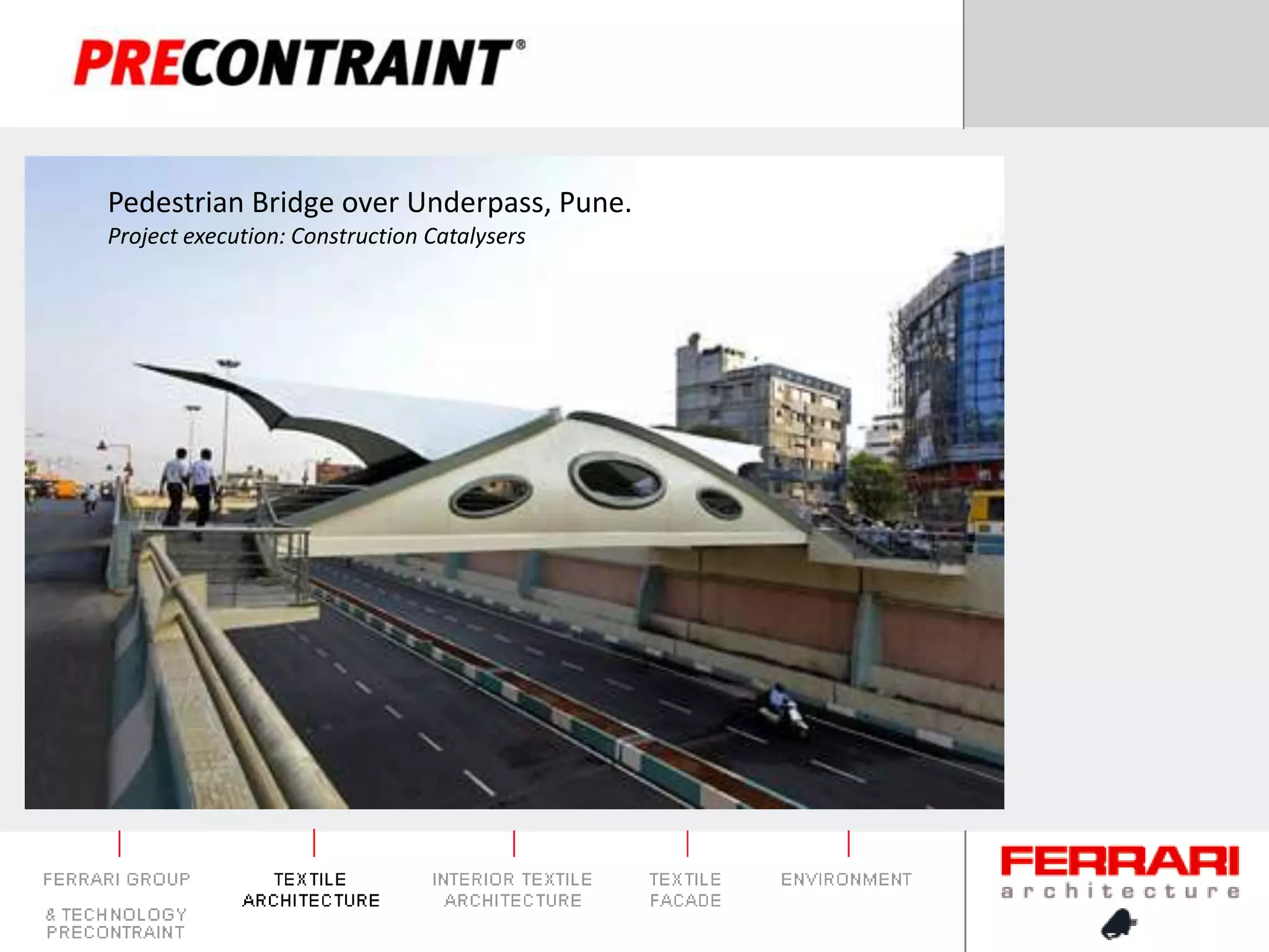 Pedestrian Bridge over Underpass, Pune.Project execution: Construction Catalysers