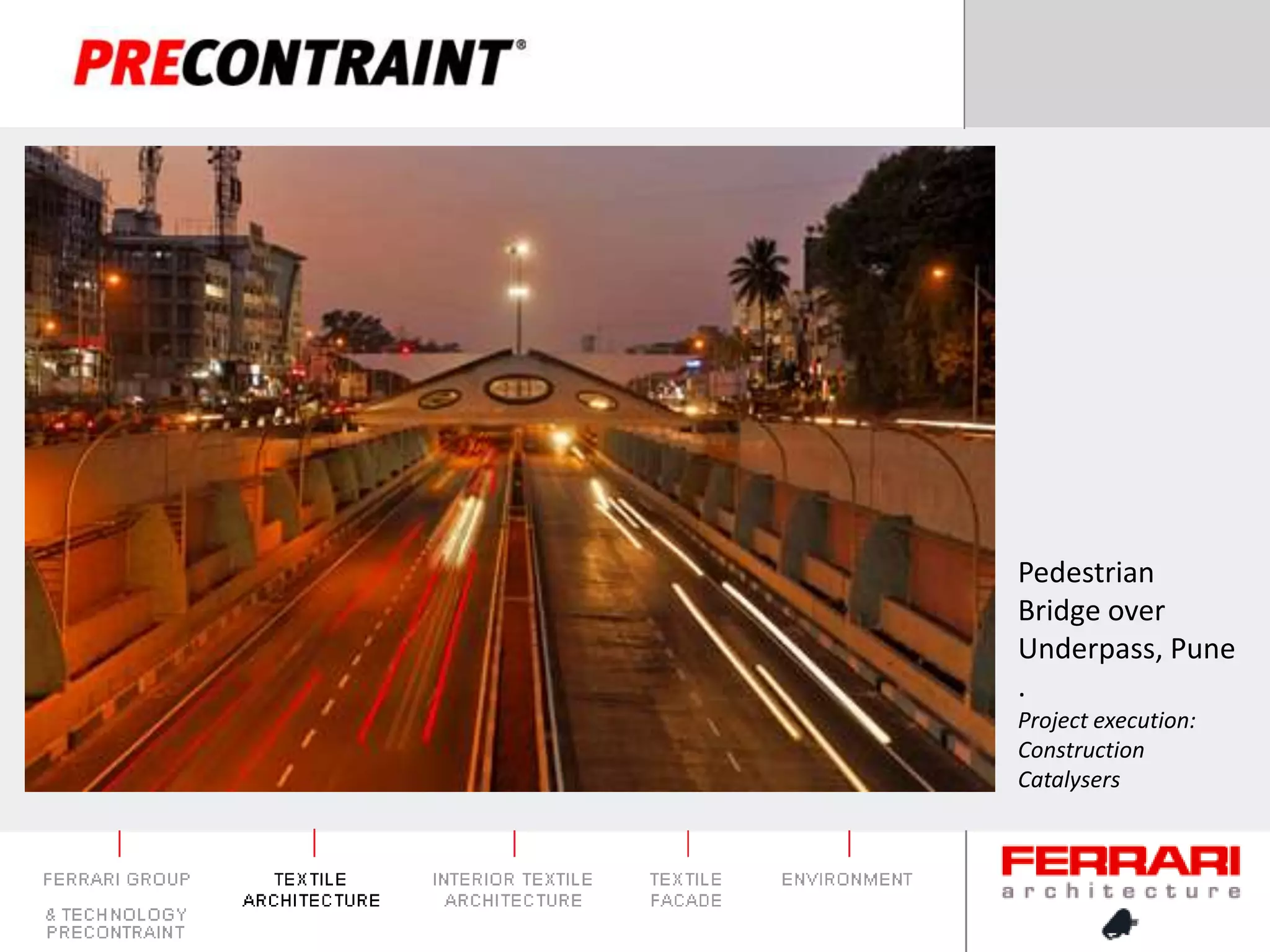 Pedestrian Bridge over Underpass, Pune.Project execution: Construction Catalysers