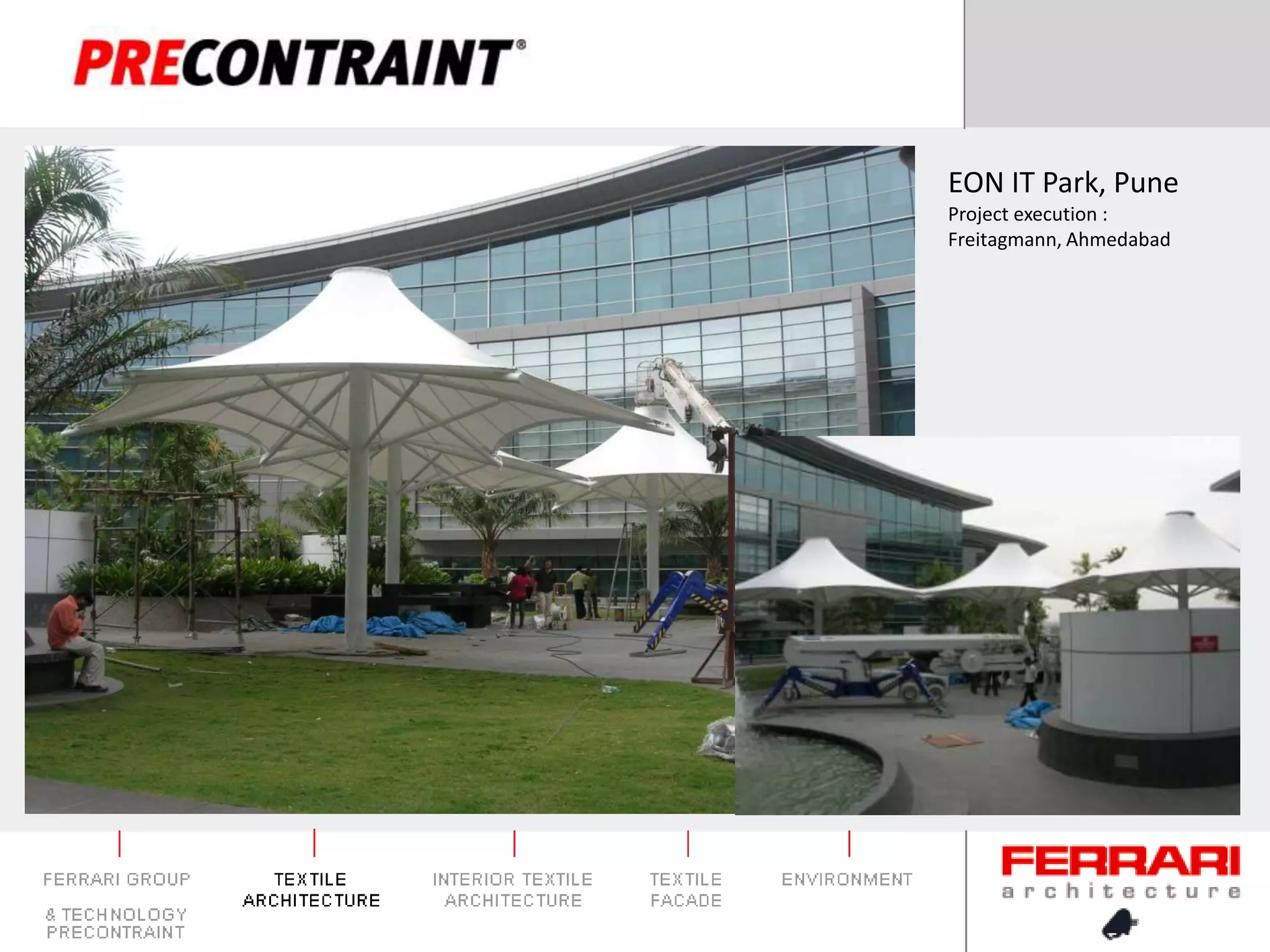 EON IT Park, PuneProject execution :Freitagmann, Ahmedabad