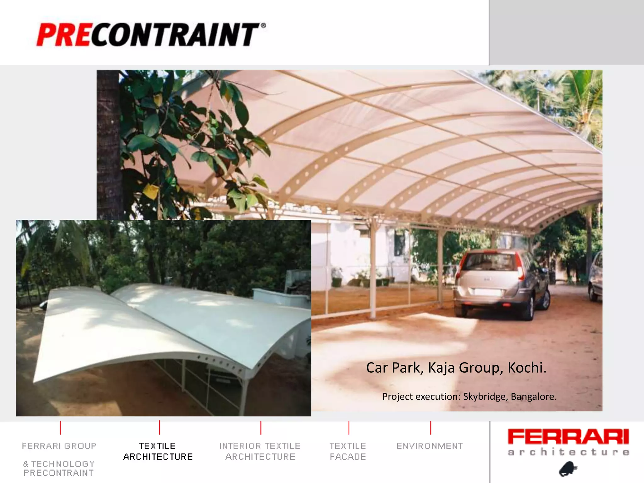 Car Park, Kaja Group, Kochi.Project execution: Skybridge, Bangalore.