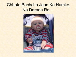 Chhota Bachcha Jaan Ke Humko Na Darana Re… 