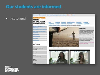 Our students are informed 
•Institutional  