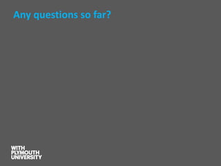 Any questions so far?  