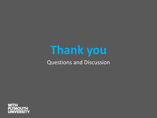 Thank you 
Questions and Discussion 