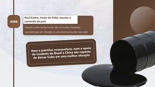 41
Desde então lentamente são tomadas medidas
econômicas em direção a uma economia de mercado
Raul Castro, irmão de Fidel, assume o
comando do país
2008
 