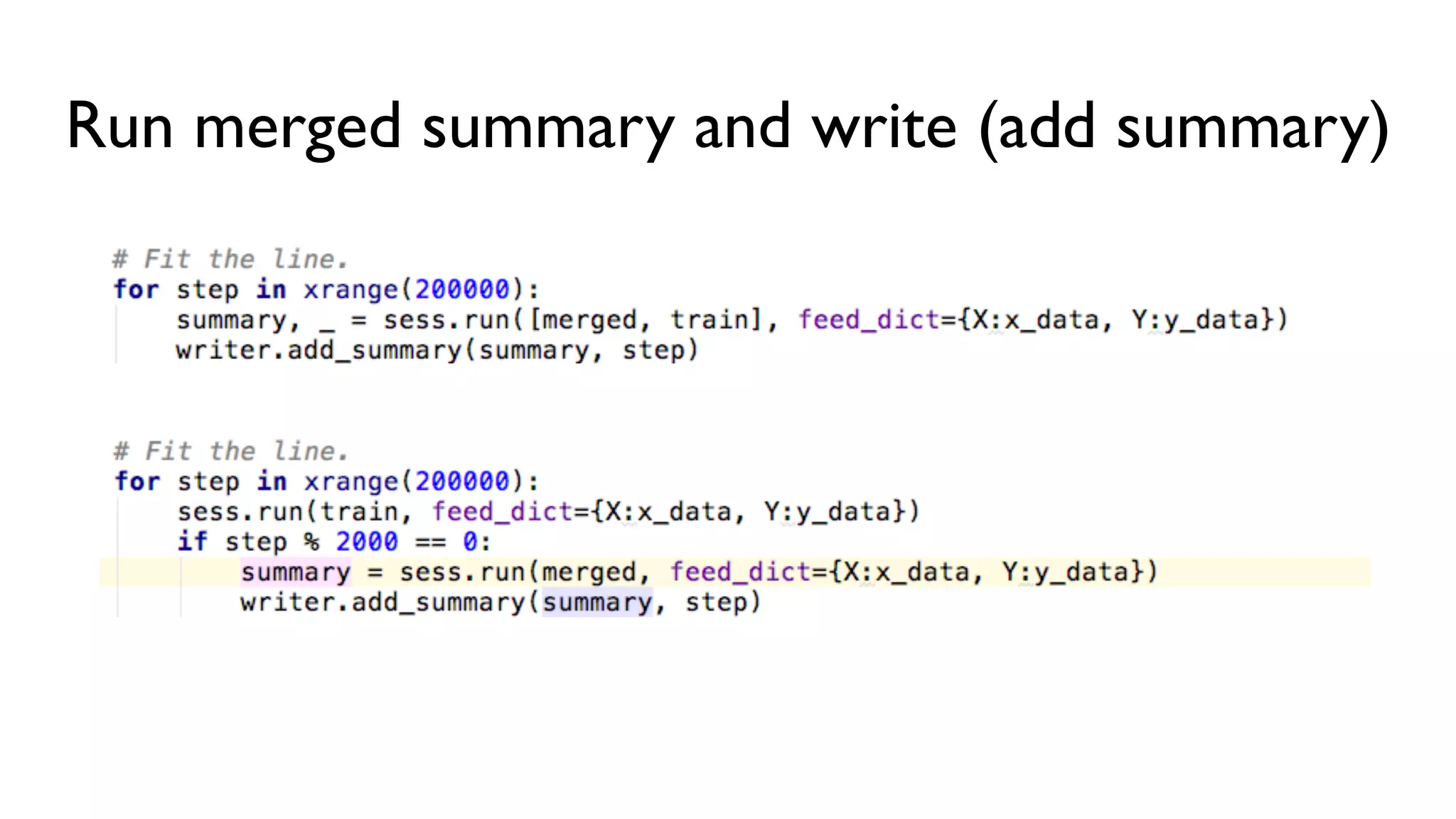 Run merged summary and write (add summary)