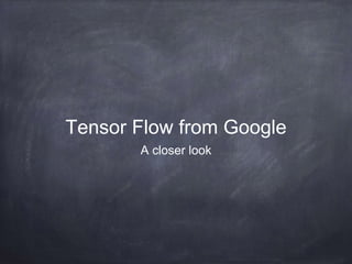 Tensor flow | PPTX | Computing | Technology & Computing