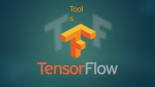 Tool
s
 
