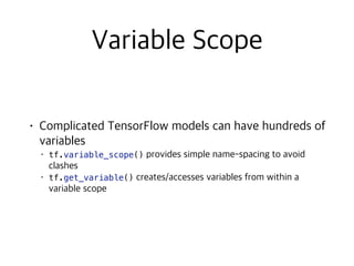 tf.variable_scope()
tf.get_variable()
 