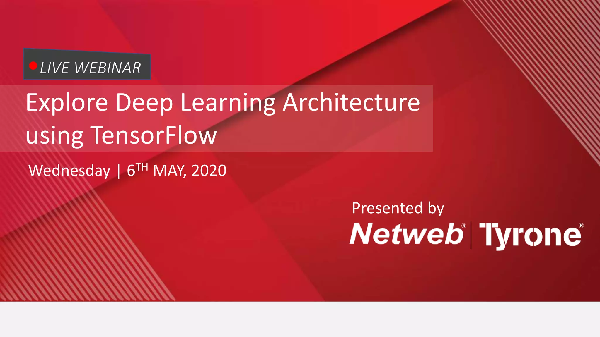 Explore Deep Learning Architecture using Tensorflow 2.0 now! Part 2 | PPT