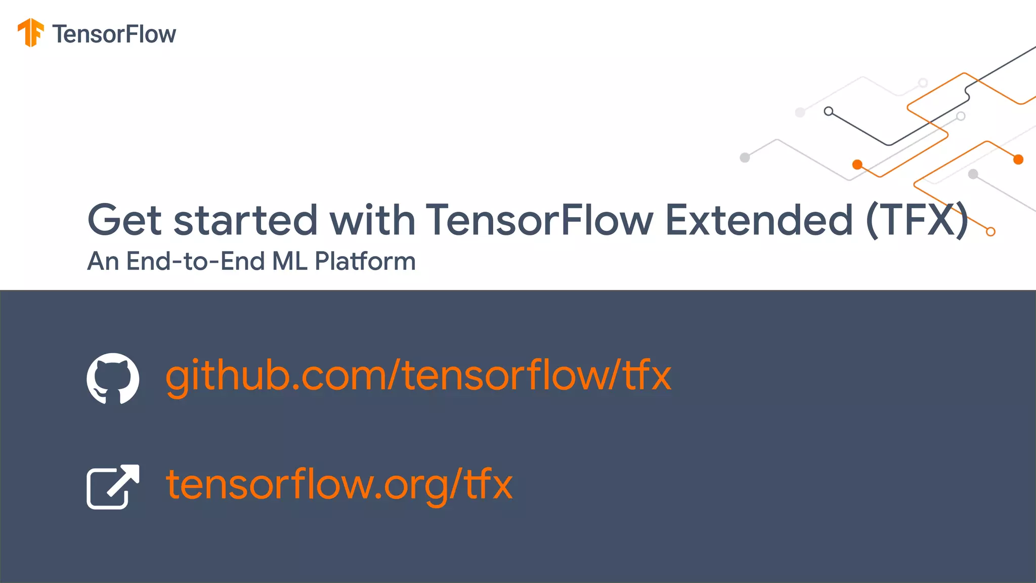 github.com/tensorflow/tfx
tensorflow.org/tfx
 