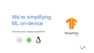 TensorFlow Lite for mobile & IoT | PDF