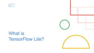 TensorFlow Lite for mobile & IoT | PDF