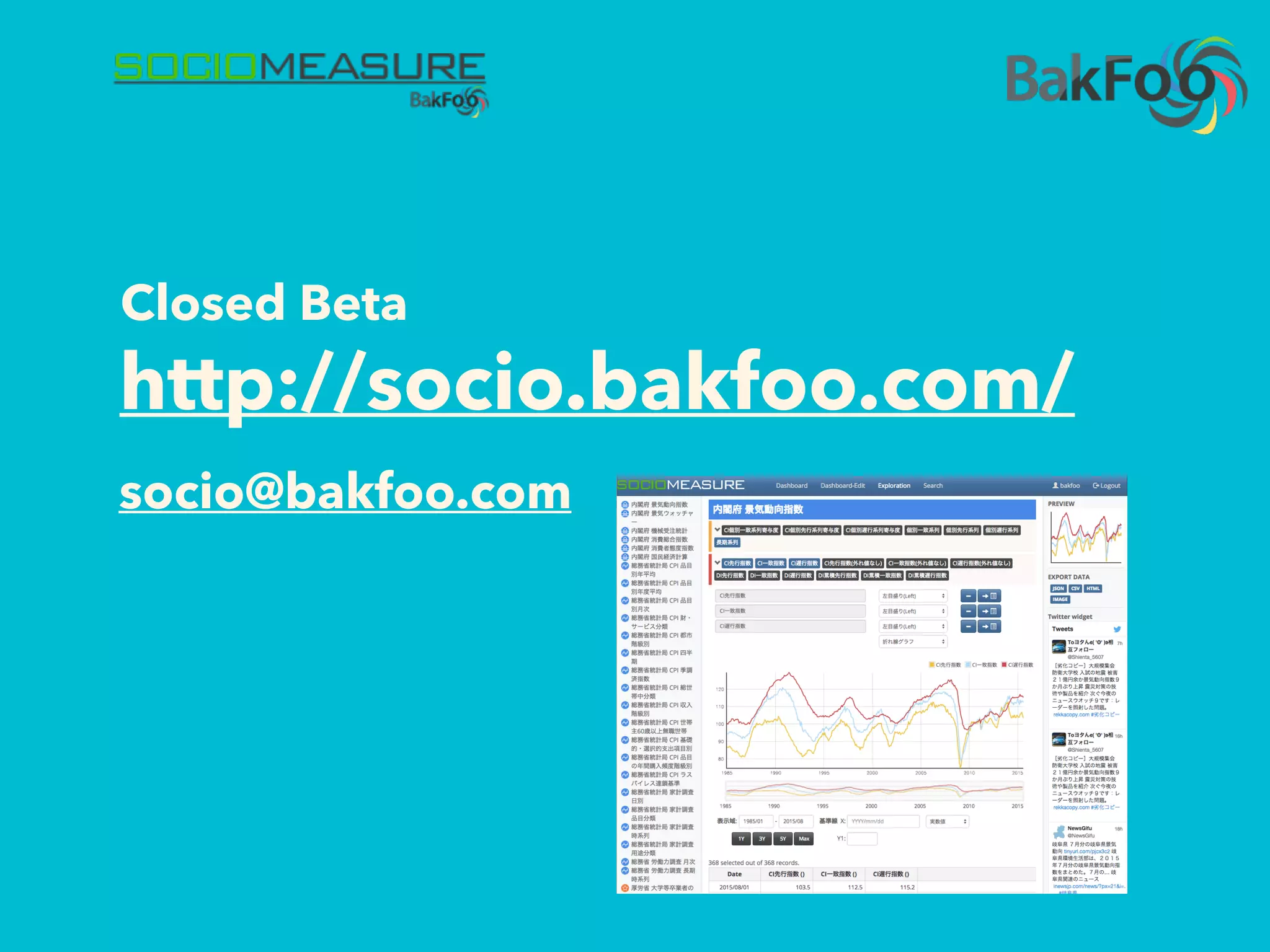 http://socio.bakfoo.com/
socio@bakfoo.com
Closed Beta
 