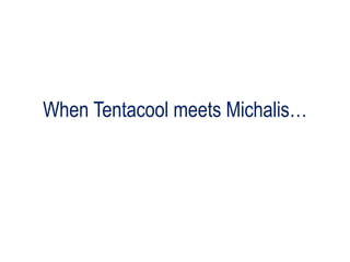 When Tentacool meets Michalis…
 
