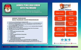 KOMISI PEMILIHAN UMUM
KOTA PALEMBANG
PILKADA SERENTAK
Jl. Mayor Santoso No. 2 Palembang, Telp. (0711) 351709
www.kota-palembang.kpu.go.id, e-mail : kpu.plmbg@gmail.com
 