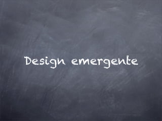 Design emergente
 