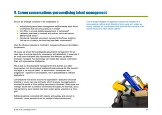 9. Career conversations: personalising talent management

Why do we entangle ourselves in the complexities of:            ...