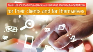 Ten Things Agencies Should Accentuate When It Comes To Social Media