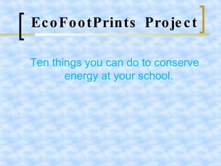 EcoFootPrints Project ,[object Object]