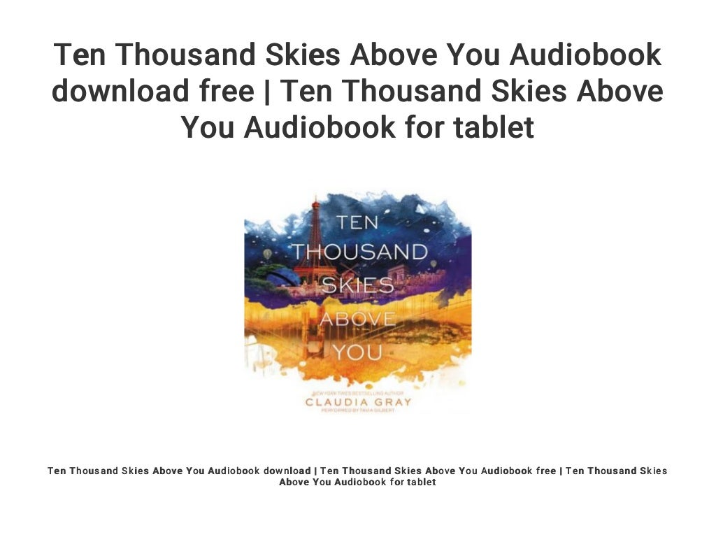 the thousand skies above you