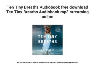 ten tiny breaths book ten tiny breaths book