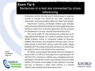 Exam Tip 4:  Sentences in a text are connected by cross-referencing  Exam Excellence page 93  