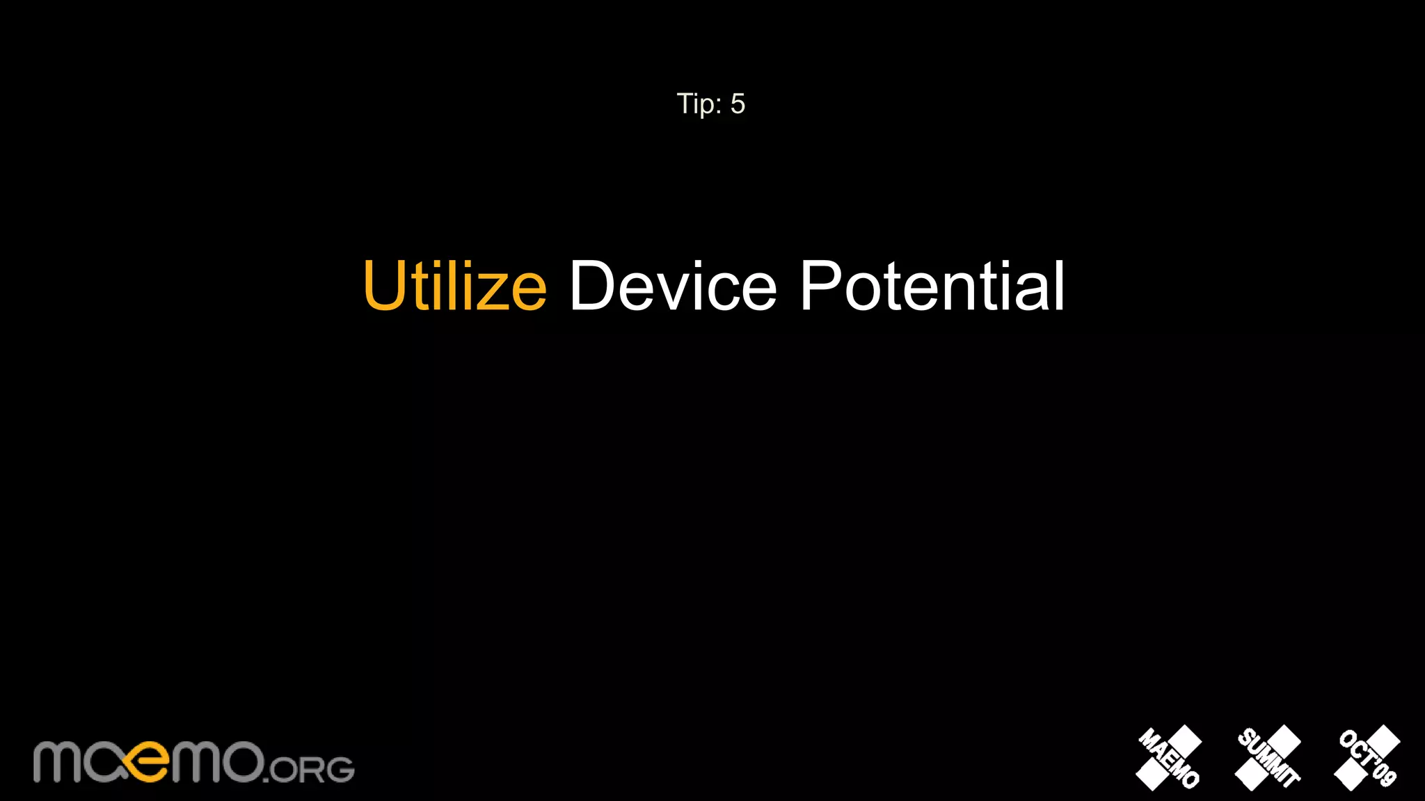 Tip: 5Utilize Device Potential