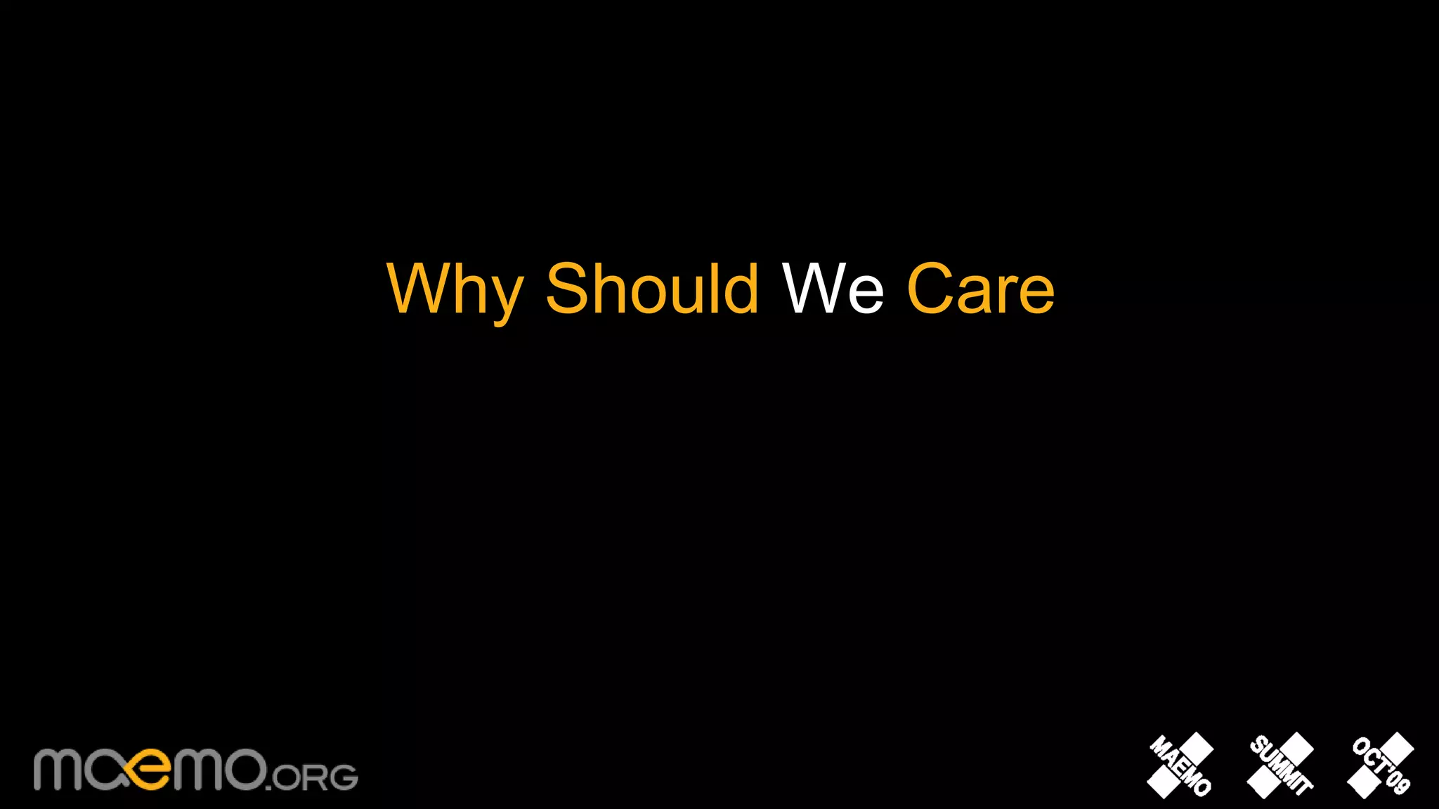 Why Should We Care