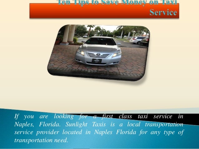 Ten Tips To Save Money On Taxi Service