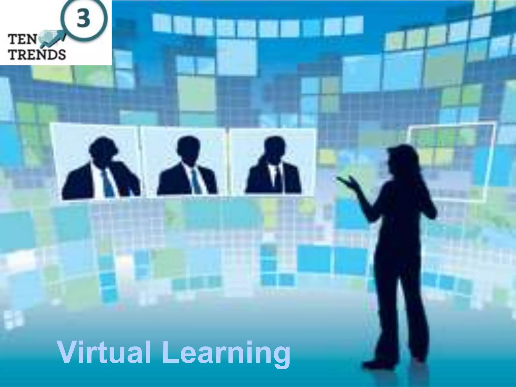 Virtual Learning
 