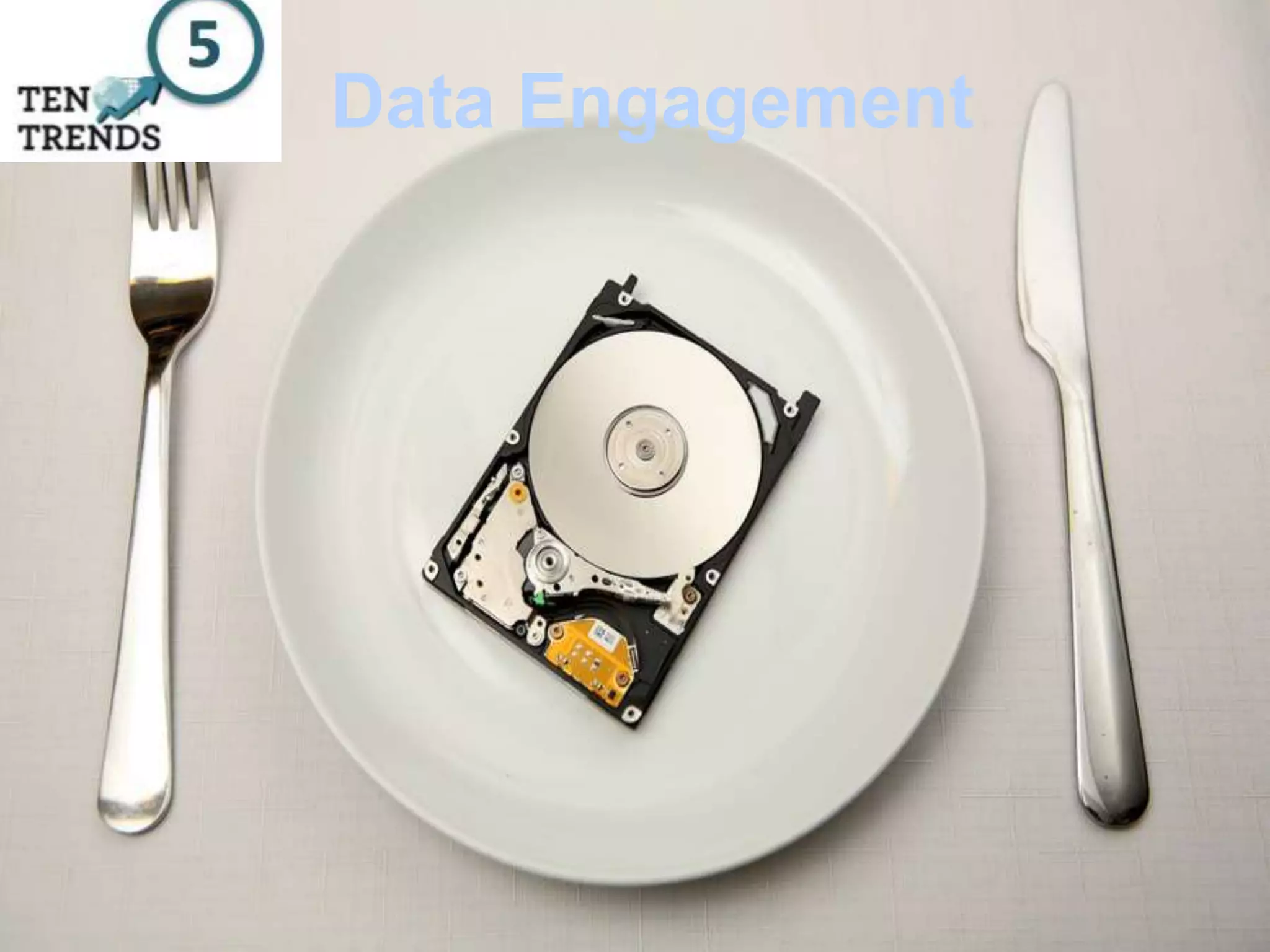 Data Engagement
 