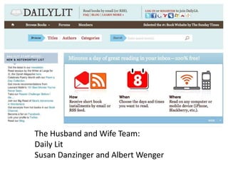 The Husband and Wife Team:<br />Daily Lit<br />Susan Danzinger and Albert Wenger<br />