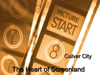 Culver City The Heart of Screenland 