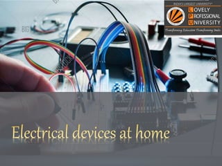 various electrical and electronic equipment at home. | PPTX