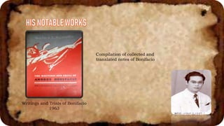 Writings and Trials of Bonifacio
1963
Compilation of collected and
translated notes of Bonifacio
 