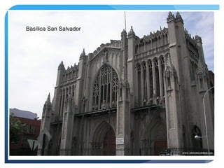 Basílica San Salvador

 