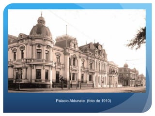 Palacio Aldunate (foto de 1910)

 