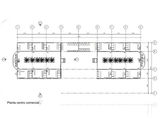 Planta centro comercial
 