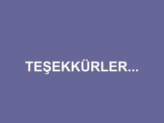 TEŞEKKÜRLER... 
