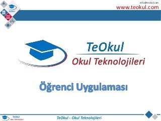 www.teokul.com
info@teokul.com
 